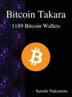 Bitcoin Takara: 1189 Bitcoin Wallets 9888407295 Book Cover