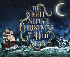 The Night Before Christmas on the High Seas 057827700X Book Cover