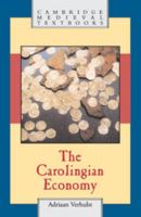 Carolingian Economy 0521004748 Book Cover