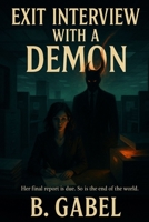 Exit Interview With A Demon (SpookSec Files) B0FFM36JR2 Book Cover