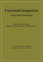 Functional Integration: Action and Symmetries 0521143578 Book Cover