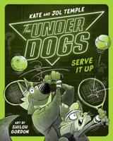 The Underdogs Serve It Up 0593527003 Book Cover