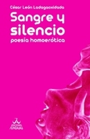 Sangre y silencio: poes�a homoer�tica 9806979273 Book Cover