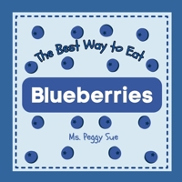 The Best Way to Eat Blueberries B0G5PN9FFS Book Cover