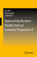 Approaching Business Models from an Economic Perspective II 9811570574 Book Cover