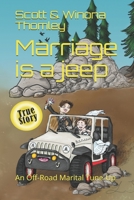 Marriage is a jeep: An Off-Road Marital Tune-Up B085RNM5SQ Book Cover
