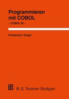 Programmieren Mit COBOL: Unter Besonderer Berucksichtigung Von COBOL 85 3519022818 Book Cover