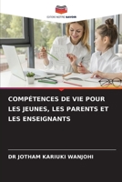 Compétences de Vie Pour Les Jeunes, Les Parents Et Les Enseignants 6205793458 Book Cover