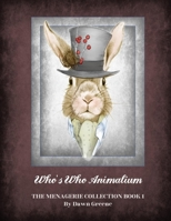 Who's Who Animalium: The Menagerie Collection Book 1 B0BPGKY8QX Book Cover
