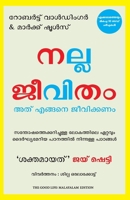 The Good Life: Lessons from the World's Longest Study on Happiness (Malayalam) (Malayalam Edition) 9355439180 Book Cover