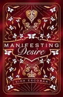 Manifesting Desire B0BM3MHZG1 Book Cover