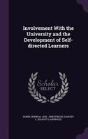 Involvement with the University and the Development of Self-Directed Learners 1379009804 Book Cover