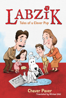 Labzik: Tales of a Clever Pup B0H6RBW35W Book Cover