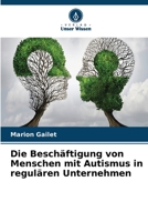 Die Beschäftigung von Menschen mit Autismus in regulären Unternehmen (German Edition) 663019635X Book Cover