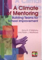 A Climate of Mentoring: Building Teams for School Improvement 1741013038 Book Cover