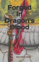Forged in Dragon's Blood B09SBYC2N5 Book Cover