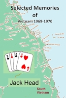 Selected Memories of Vietnam 1969 -1970 172357418X Book Cover