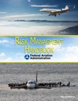 Risk Management Handbook: FAA-H-8083-2 (Change 1, January 2016) 1619545071 Book Cover