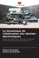 La dynamique de l'élimination des déchets électroniques (French Edition) 620803969X Book Cover
