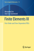 Finite Elements III: First-Order and Time-Dependent Pdes 3030573478 Book Cover