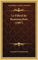 Le Filleul De Beaumarchais (1887) 1144271037 Book Cover