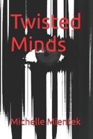 Twisted Minds B08SGRQC7P Book Cover