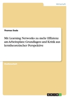 Mit Learning Networks zu mehr Effizienz am Arbeitsplatz: Grundlagen und Kritik aus lerntheoretischer Perspektive 3638749711 Book Cover