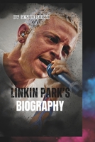 LINKIN PARK’S BIOGRAPHY: From Garage Jams to Global Anthems A Journey Through Sound and Sorrow B0F2XZXPD9 Book Cover