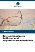Betriebshandbuch: Rollform- und Polyurethanschaumfabrik 6206127362 Book Cover