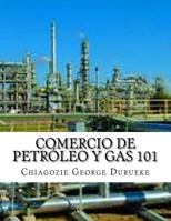 Comercio de Petr?leo y Gas 101 198675569X Book Cover