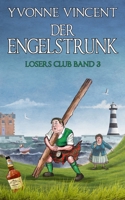 Der Engelstrunk: Ein Schottisches Losers Club-Mordrätsel (Band 3) B0G19YBY8D Book Cover