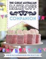 The Great Australian Bake Off Companion 0733637035 Book Cover