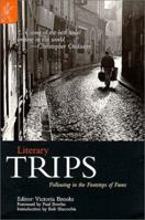Literary Trips: Following in the Footsteps of Fame 0965217191 Book Cover