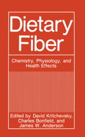 Dietary Fiber: Chemistry, Physiology, and Health Effects 0306433109 Book Cover