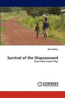 Survival of the Dispossessed: Seven Athol Fugard Plays 3838334027 Book Cover