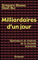 Milliardaires d'un jour : Splendeurs et misères de la nouvelle économie 2246623715 Book Cover