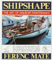 Shipshape: Art of Sailboat Maintenance 0920256333 Book Cover