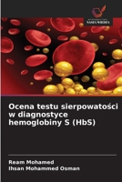 Ocena testu sierpowatosci w diagnostyce hemoglobiny S (HbS) (Polish Edition) 6630273133 Book Cover