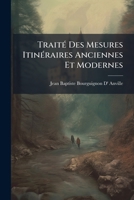 Traité Des Mesures ItinéRaires, Anciennes Et Modernes 2013691076 Book Cover
