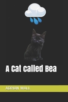 A Cat called Bea B08NVDLRTX Book Cover