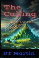 The Calling: Battle for the Silver Mountain B0DX7NVJRW Book Cover
