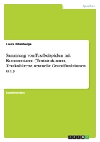 Sammlung von Textbeispielen mit Kommentaren (Textstrukturen, Textkoh?renz, textuelle Grundfunktionen u.a.) 3640949315 Book Cover