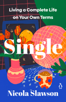 Single: Living a Complete Life on Your Own Terms 0143137808 Book Cover