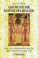 Geschichte Der Agyptischen Religion: Von Den Pyramiden Bis Zu Den Mysterien Der Isis 317009808X Book Cover