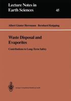 Waste Disposal and Evaporites: Contributions to Long-Term Safety (Lecture Notes in Earth Sciences) 354056232X Book Cover