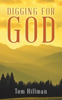 Digging for God 0228814421 Book Cover