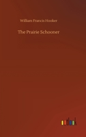 The Prairie Schooner 9361473387 Book Cover