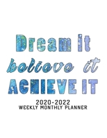 2020-2022 Weekly Monthly Planner Dream It, Believe It, Achieve It: 30 Months Yearly Planner Monthly Calendar, Agenda Schedule Organizer and Appointment NotebookAnd Swear Word Personal Organizer Progre 1679071467 Book Cover