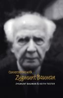 Conversations with Zygmunt Bauman (Polity Conversations) 0745626653 Book Cover