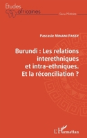 Burundi les relations interethniques et intra-ethniques. Et la réconciliation ? (Études Africaines) (French Edition) 2343167613 Book Cover